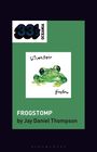 Jay Daniel Thompson: Silverchair's Frogstomp, Buch
