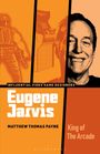 Matthew Thomas Payne: Eugene Jarvis, Buch