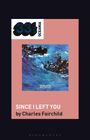 Charles Fairchild: The Avalanches' Since I Left You, Buch