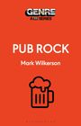 Mark Wilkerson: Pub Rock, Buch