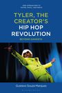 Gustavo Souza Marques: Tyler the Creator's Remaking of Hip Hop, Buch