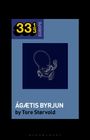 Text: "33 1/3 EUROPE", "ÁGÆTIS BYRJUN by Tore Størvold". Illustration: Ein schematischer Fötus auf dunkelblauem Hintergrund.
