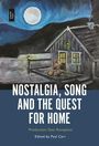 „NOSTALGIA, SONG AND THE QUEST FOR HOME“ steht groß auf einem Cover. Eine rustikale Hütte in nächtlicher Landschaft.