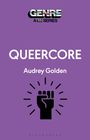 Audrey Golden: Queercore, Buch