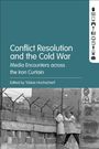 : Conflict Resolution and the Cold War, Buch