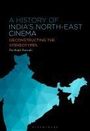 Parthajit Baruah: A History of India's North-East Cinema, Buch