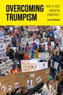 Larry N Gerston: Overcoming Trumpism, Buch
