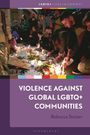 Rebecca Stotzer: Violence Against Global LGBTQ+ Communities, Buch