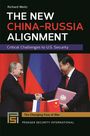 Richard Weitz: The New China-Russia Alignment, Buch
