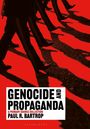 „Genocide and Propaganda“, „A Primary Source Collection“, „Paul R. Bartrop“. Marschierende Beine und rote Schatten.