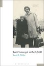 Sarah D Phillips: Kurt Vonnegut in the USSR, Buch