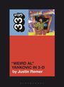 Justin Remer: "Weird Al" Yankovic's "Weird Al" Yankovic in 3-D, Buch