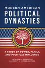 : Modern American Political Dynasties, Buch