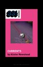 Alister Newstead: Tame Impala's Currents, Buch
