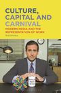 Text oben: "CULTURE, CAPITAL AND CARNIVAL: MODERN MEDIA AND THE REPRESENTATION OF WORK, Will Kitchen". 

Ein Mann in Anzug hält einen "WORLD'S BEST BOSS" Becher.