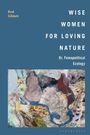 Rod Giblett: Wise Women for Loving Nature, Buch