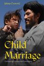 Jelena Cvorovic: Child Marriage, Buch