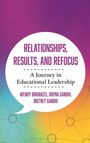 Rupak Gandhi: Relationships, Results, and Refocus, Buch