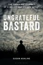 Susan Ashline: Ungrateful Bastard, Buch