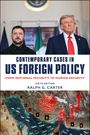 Titel: "Contemporary Cases in US Foreign Policy", Autorenname: Ralph G. Carter, Bild von zwei ernsten Männern.