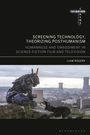 Titel: "Screening Technology, Theorizing Posthumanism". Ein Roboter kniet auf einer Mauer und betrachtet einen Hund.