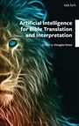 Artificial Intelligence for Bible Translation and Interpretation, Buch