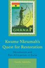 Text: "Kwame Nkrumah's Quest for Restoration", "Nkrumaism and Pan-Africanism in Exile", "Tunde Adeleke". Briefmarke mit Statue.