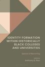 Identity Formation Within Historically Black Colleges and Universities, Buch