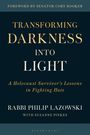 Philip Lazowski: Transforming Darkness Into Light, Buch
