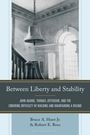 "Between Liberty and Stability" von Bruce A. Hunt Jr. & Robert E. Ross. Glocke in einem historischen Gebäude.