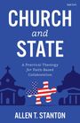 "CHURCH and STATE," darunter "A Practical Theology for Faith-Based Collaboration" und der Name "ALLEN T. STANTON". Silhouetten von Kirche und Staat mit einem Puzzle in Flaggenoptik.