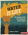 Katrina M Phillips: Water Is Life, Buch