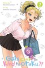 Kashi Kamitoma: Gals Can't Be Kind to Otaku?!, Vol. 2, Buch