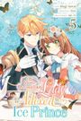 Mugi Sawai: The Small-Animallike Lady Is Adored by the Ice Prince, Vol. 5 (Manga), Buch
