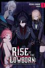 Text: "Rise of the Lowborn: Ascending the Ranks by Crushing Incompetent Nobles". Anime-Stil Figuren in düsterer Umgebung.