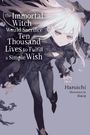 Text: "The Immortal Witch Would Sacrifice Ten Thousand Lives to Fulfill a Simple Wish." Illustration einer Figur mit langem Haar.