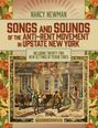Nancy Newman: Songs and Sounds of the Anti-Rent Movement in Upstate New York, Buch