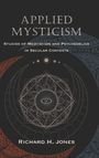 Richard H. Jones: Applied Mysticism, Buch