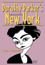 Kevin C Fitzpatrick: Dorothy Parker's New York, Buch