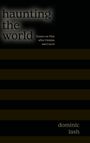 Dominic Lash: Haunting the World, Buch