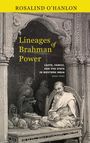 Rosalind O'Hanlon: Lineages of Brahman Power, Buch