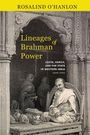 Rosalind O'Hanlon: Lineages of Brahman Power, Buch