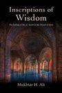 Mukhtar H Ali: Inscriptions of Wisdom, Buch