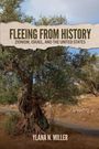 Ylana N Miller: Fleeing from History, Buch