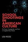 Lisa Ross: School Shootings in American Culture, Buch