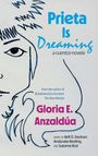Gloria Anzaldúa: Prieta Is Dreaming, Buch