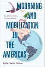 „Mourning and Mobilization in the Americas“ steht in großen Buchstaben. Ein Kolibri und Lilienblüte sind abgebildet.