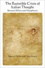 : The Resistible Crisis of Italian Thought, Buch