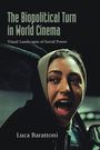 Luca Barattoni: The Biopolitical Turn in World Cinema, Buch