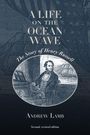 Titel: "A Life on the Ocean Wave". Thema: Henry Russell. Autor: Andrew Lamb. Darstellung: Illustration eines Mannes auf einem Schiff.